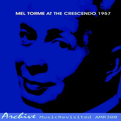 At the Crescendo - Mel Tormé