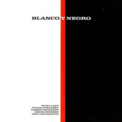 Blanco y Negro - Blanco y Negro Blanco y Negro - Blanco y Negro