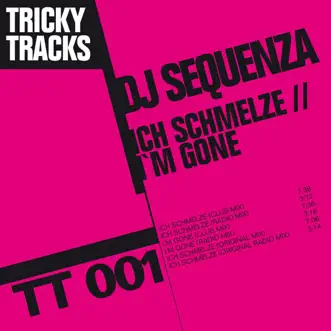 Ich Schmelze / I'm Gone by DJ Sequenza album reviews, ratings, credits