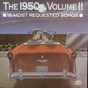 16 Most Requested Songs of the 1950s., Vol. 2