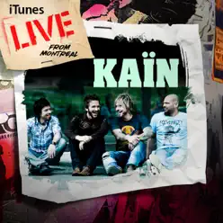iTunes Live from Montreal - EP - Kaïn