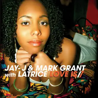 Love Is by Jay-J & Mark Grant song reviws