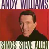 Andy Williams Sings Steve Allen album lyrics, reviews, download