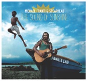 Michael Franti & Spearhead - Anytime You Need Me