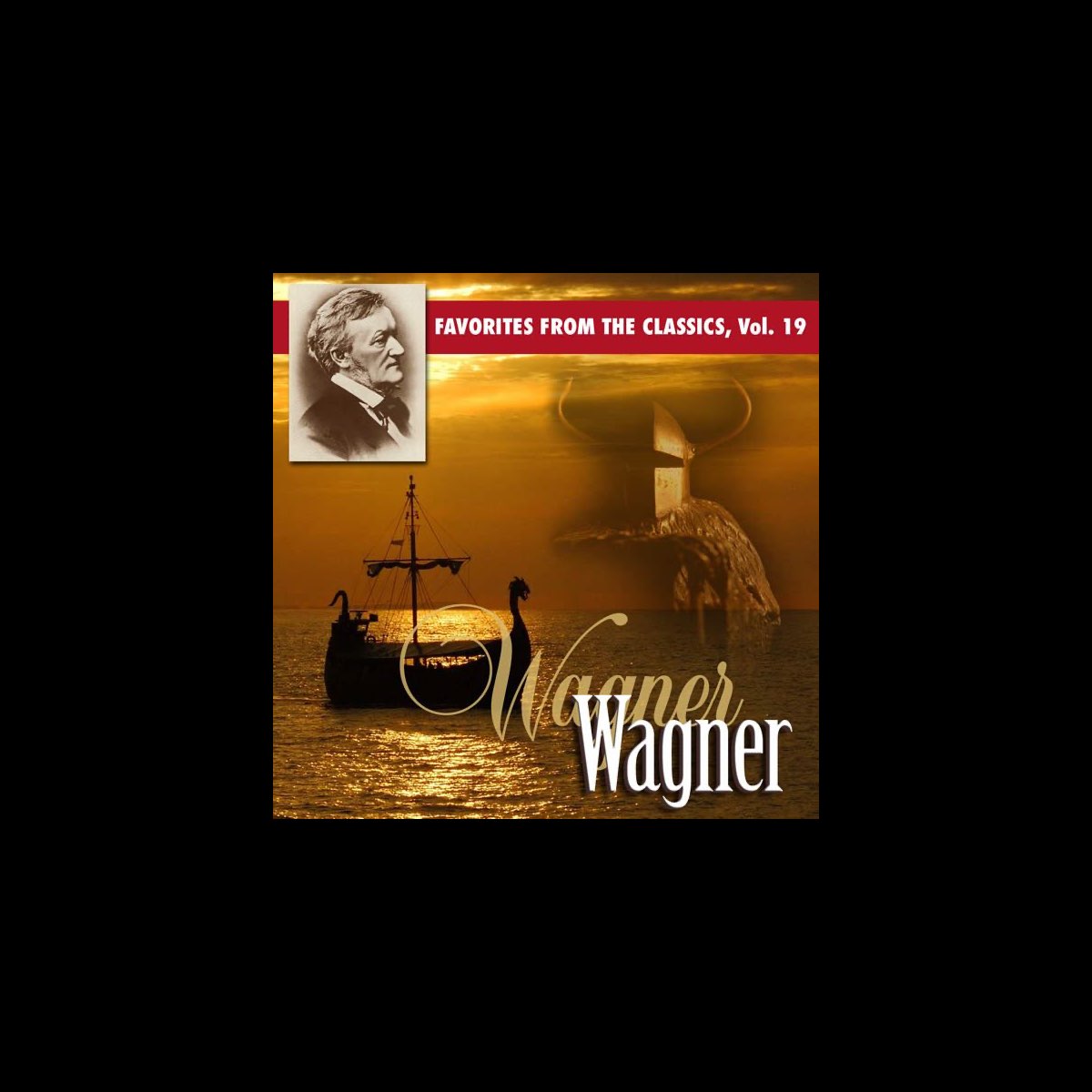 ‎Reader's Digest Music: Favorites From The Classics, Vol. 19: Wagner's ...