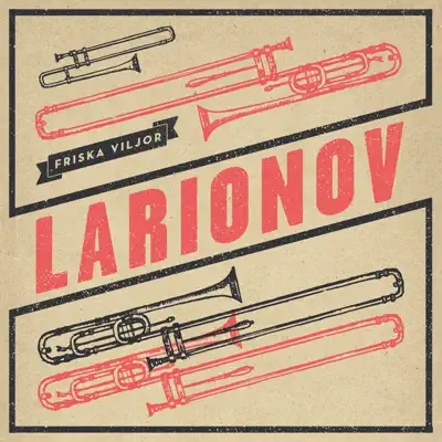 Larionov - Single - Friska Viljor