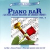 Piano-Bar Vol. 5 : Les Plus Belles Mélodies de Charles Trenet / the Most Beautiful Melodies of Charles Trenet