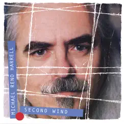 Second Wind by Michael Reno Harrell album reviews, ratings, credits