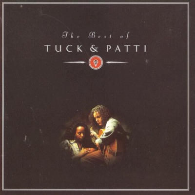 The Best of Tuck & Patti - Tuck & Patti