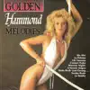 Golden Hammond Melodies album lyrics, reviews, download