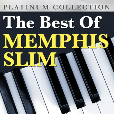The Best of Memphis Slim - Memphis Slim