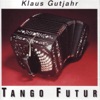 Tango Futur (Klaus Gutjahr)