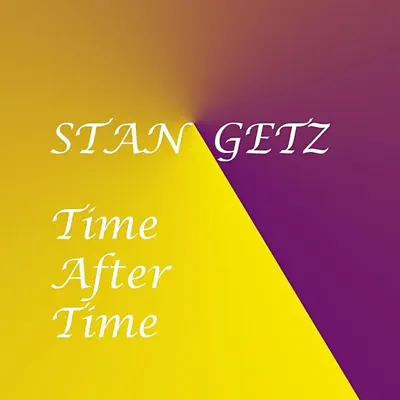 Time After Time - Stan Getz