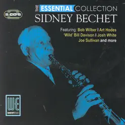 The Essential Collection (Digitally Remastered) - Sidney Bechet