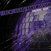 Black Sugar Transmission - Submission