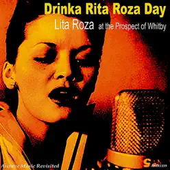 At the Prospect of Whitby: Drinka Lita Roza Day - Lita Roza At the Prospect of Whitby: Drinka Lita Roza Day - Lita Roza