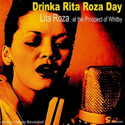 At the Prospect of Whitby: Drinka Lita Roza Day - Lita Roza At the Prospect of Whitby: Drinka Lita Roza Day - Lita Roza