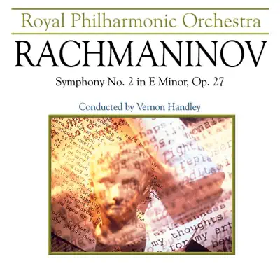 Rachmaninov: Symphony No. 2 In E Minor, Op. 27 - Royal Philharmonic Orchestra