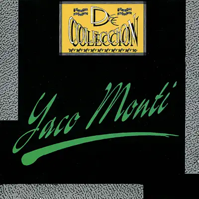 De Coleccion - Yaco Monti De Coleccion - Yaco Monti