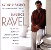 The Complete Piano Works of Maurice Ravel, Vol. 1