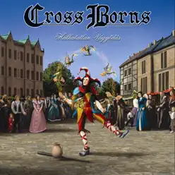 Halhatatlan Vágyódás CD2 - Cross Borns Halhatatlan Vágyódás CD2 - Cross Borns