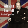 Greatest Speeches - Winston Churchill