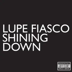 Shining Down (feat. Matthew Santos) - Single - Lupe Fiasco