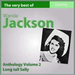 The Very Best of Wanda Jackson: Long Tall Sally (Anthology, Vol. 2) - Wanda Jackson