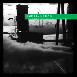 Live Trax Vol. 3: Meadows Music Theatre - Dave Matthews Band