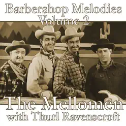 Barbershop Melodies, Volume 2 - The Mellomen Barbershop Melodies, Volume 2 - The Mellomen