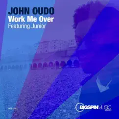 Work Me Over by John Oudo & Junior album reviews, ratings, credits
