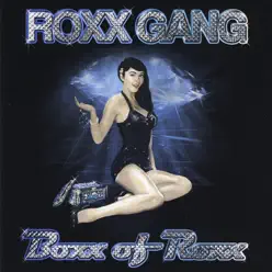 Boxx of Roxx - Roxx Gang