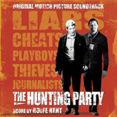 The Hunting Party (Original Motion Picture Soundtrack) - Rolfe Kent