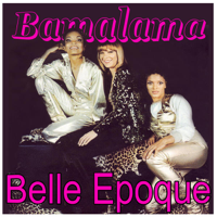 Belle Epoque - Bamalama artwork