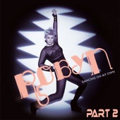Robyn - Dancing On My Own (Rex The Dog Extended Remix) [Rex The Dog Extended Remix]