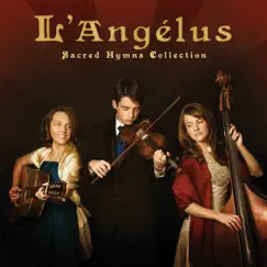 Sacred Hymns Collection by L'Angélus album reviews, ratings, credits