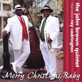 The John Brown Quintet - Merry Christmas, Baby