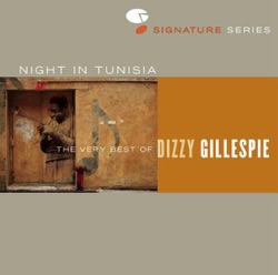 Dizzy Gillespie - A Night In Tunisia