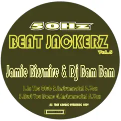 Beatjackerz, Vol. 5 - EP by Jamie Bissmire & DJ Bam Bam album reviews, ratings, credits