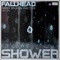 Shower (Ron Ractive Remix) - Fallhead lyrics