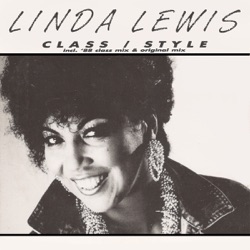 Linda Lewis - Class/style (I've Got It) (Original Single Edit)