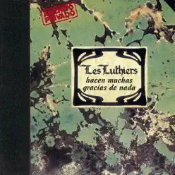 Hacen Muchas Gracias de Nada - Les Luthiers