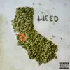 Cali Weed Cali Love "Remix" (feat. Global, Ghost and Esco Best Dro) song lyrics