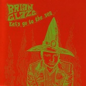 Brian Glaze - Oh Baby Don't Go to the Sea