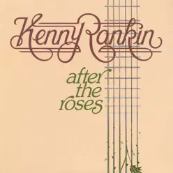 After the Roses - Kenny Rankin After the Roses - Kenny Rankin