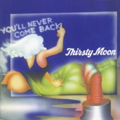 Thirsty Moon - Trash Man