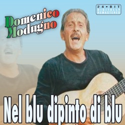 Domenico Modugno - Nel blu dipinto di blu/Volare