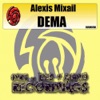 Alexis Mixail - Dema (Original Mix)