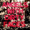 Angels With Dirty Faces