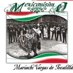Mexicanísimo: Mariachi Vargas de Tecalitlán - Mariachi Vargas de Tecalitlán